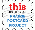 This Magazine presents: The Prairie Postcard Project