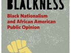 Melanye T. Price's "Dreaming Blackness: Black Nationalism and African American Public Opinion" from NYU Press