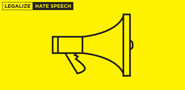 Legalize Hate Speech