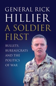 A Soldier First, by Rick Hillier