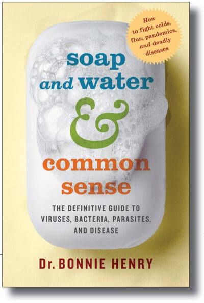 Cover of Dr. Bonnie Henry's Soap and Water & Common Sense