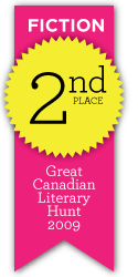 Great Canadian Literary Hunt - 2nd place, fiction