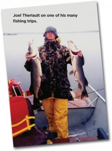 Joel Theriault on one of his fishing trips