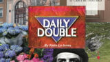 The words "Daily Double" are enshrined in red in the middle of a collage featuring Montreal's Rialto Theatre, some flowers, Che Guevara's unsmiling head, and a Filet O Fish with the words "If it makes you happy, it can't be that bad" around it.